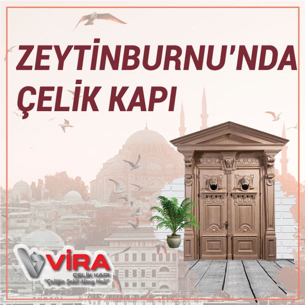 Zeytinburnu Çelik Kapı